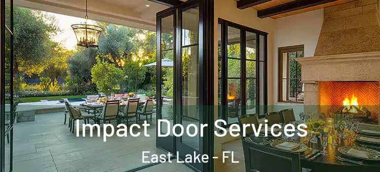  Impact Door Services East Lake - FL